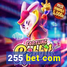 255 bet com